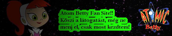 Atom Betty fan site